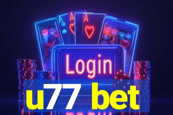 u77 bet